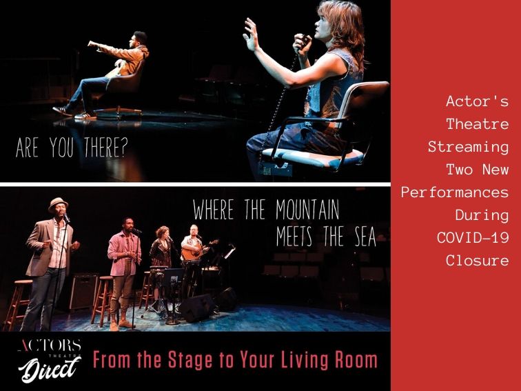 Actor’s Theatre Streaming Performances During COVID-19 Closure