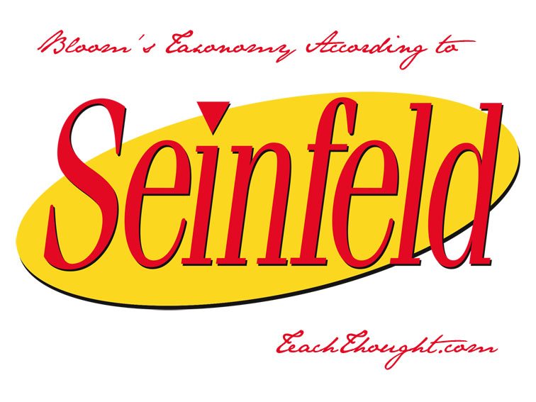 Bloom’s Taxonomy According To Jerry Seinfeld