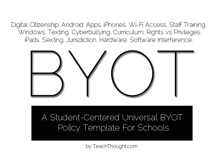 A Student-Centered BYOT Policy Template For Schools