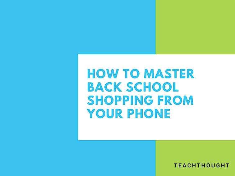 How To Master Back-To-School Shopping From Your Phone  