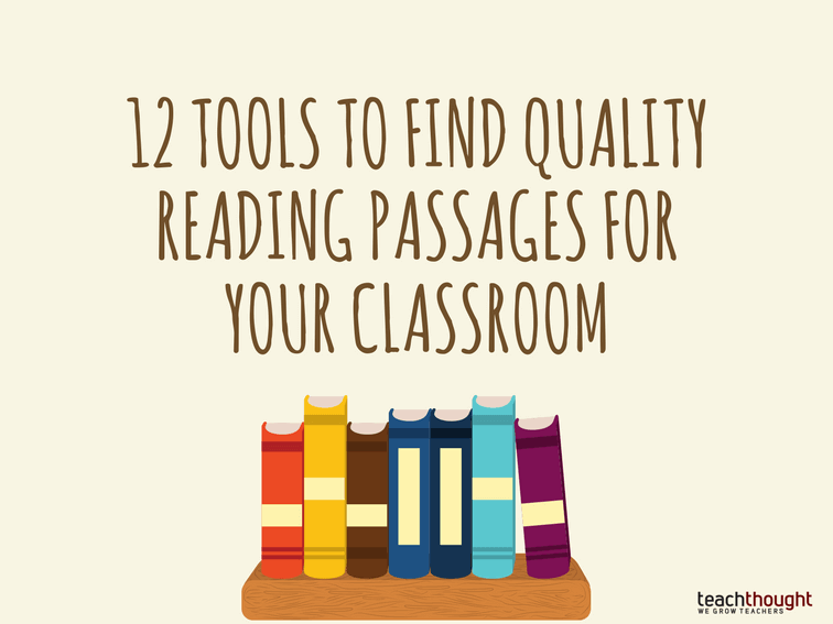 12 Tools To Find Quality Reading Passages For Your Classroom