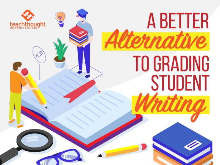 A Better Alternative To Grading Student Writing