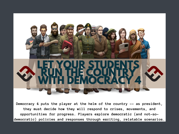 Let Your Students Run The Country With Democracy 4