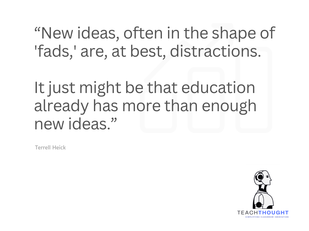 On The Danger Of Popular Ideas In Education