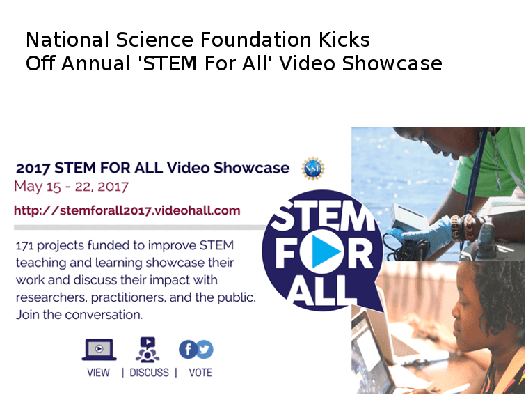 NSF Kicks Off Annual ‘STEM For All’ Video Showcase