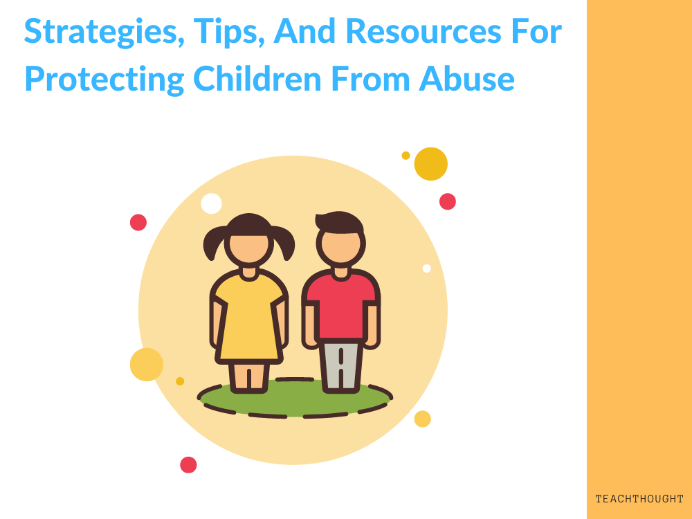 What Are The Best Ways To Protect Children From Abuse?